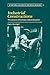 Industrial Constructions: The Sources of German Industrial Power (Structural Analysis in the Social Sciences, Series Number 9)
