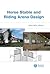 Horse Stable and Riding Arena Design by Eileen Wheeler