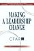 Making a Leadership Change: How Organizations and Leaders Can Handle Leadership Transitions Successfully