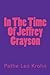 In The Time Of Jeffrey Grayson