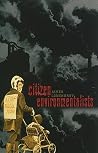 Citizen Environmentalists (Civil Society: Historical and Contemporary Perspectives)