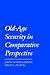 Old-Age Security in Comparative Perspective