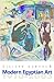 Modern Egyptian Art 1910–2003 by Liliane Karnouk