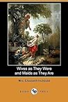 Wives as They Were and Maids as They Are