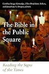 The Bible in the Public Square: Reading the Signs of the Times