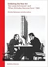 Exhibiting the New Art: 'Op Losse Schroeven' and 'When Attitudes Become Form' 1969 Exhibiting the New Art: 'Op Losse Schroeven' and 'When Attitudes Become Form' 1969
