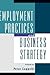 Employment Practices and Business Strategy by Peter Cappelli