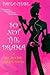 So Not The Drama (Del Rio B...