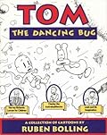 Tom the Dancing Bug: A Collection of Cartoons