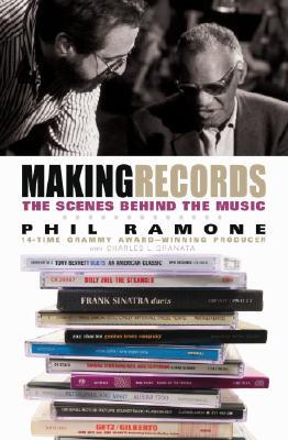 Making Records: The Scenes Behind the Music (Hardcover)