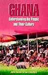 Ghana. Understanding the People and their Culture Ghana. Understanding the People and their Culture