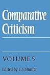 Comparative Criticism: Volume 5, Hermeneutic Criticism (Comparative Criticism, Series Number 5)