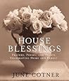 House Blessings: Prayers, poems, and toasts celebrating home and family