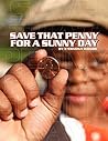 Save That Penny For A Sunny Day