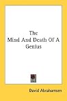 The Mind And Death Of A Genius The Mind And Death Of A Genius
