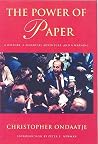The Power Of Paper: A History, A Financial Adventure And A Warning The Power Of Paper: A History, A Financial Adventure And A Warning