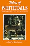 Tales of Whitetails: Archibald Rutledge's Great Deer-Hunting Stories