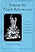 Judging the French Reformation: Heresy Trials by Sixteenth-Century Parlements