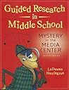 Guided Research in Middle School by Ladawna Harrington