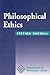 Philosophical Ethics: An Historical and Contemporary Introduction
