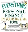 The Everything Personal Finance in Your 40s and 50s Book: A comprehensive strategy to ensure you can retire when you want and live well