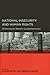 National Insecurity and Human Rights: Democracies Debate Counterterrorism (Global, Area, and International Archive)