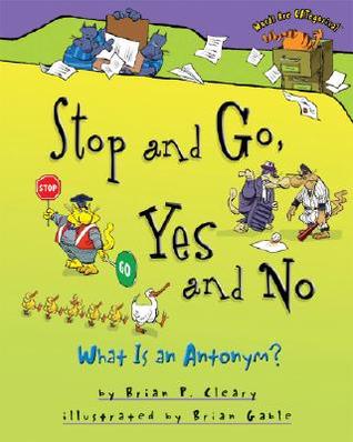 Stop and Go, Yes and No: What Is an Antonym? (Words are Categorical)