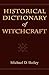 Historical Dictionary of Witchcraft by Michael D. Bailey