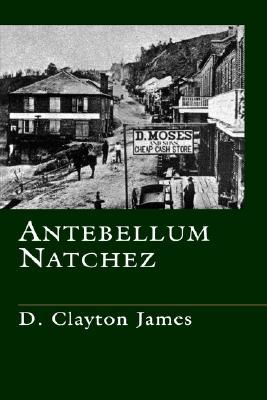 Antebellum Natchez (Paperback)