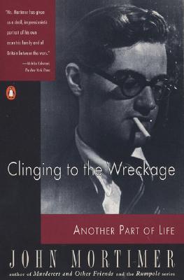 Clinging to the Wreckage: Another Part of Life (Paperback)