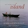 We Were an Island: The Maine Life of Art and Nan Kellam
