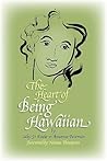 The Heart of Being Hawaiian The Heart of Being Hawaiian