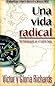Una Vida Radical by Victor Richards