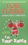 I'm Your Santa by Lori Foster