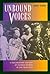 Unbound Voices: A Documenta...