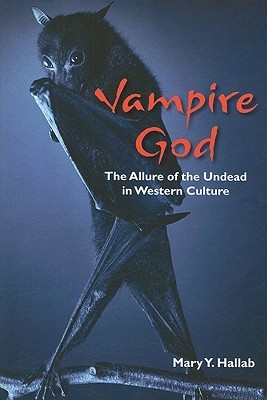 Vampire God: The Allure of the Undead in Western Culture (Paperback)