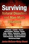 Surviving Natural Disasters and Man-Made Disasters by Janice L. McCann