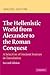 The Hellenistic World from Alexander to the Roman Conquest: A Selection of Ancient Sources in Translation