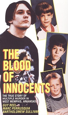 Blood of Innocents: The True Story of Multiple Murder in West Memphis, Arkansas (Mass Market Paperback)