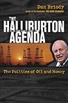 The Halliburton Agenda: The Politics of Oil and Money