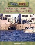 The Attack on the USS Cole in Yemen on October 12, 2000