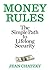 Money Rules: The Simple Path to Lifelong Security