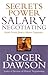 Secrets of Power Salary Negotiating by Roger Dawson