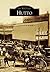 Hutto (Images of America: Texas)