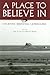 A Place to Believe In by Clare A. Lees
