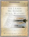 He Leads Me Beside Still Waters: A 12-Week Study through the Choicest Psalms (Walk)