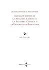 Del romanticisme al noucentisme. Els grans mestres de la filologia catalana i la filologia clàssica a la UB