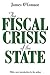 The Fiscal Crisis of the State
