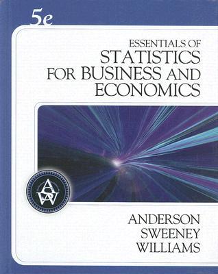 Essentials of Statistics for Business and Economics (with CD-ROM) (Available Titles CengageNOW)