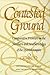 Contested Ground: Comparative Frontiers on the Northern and Southern Edges of the Spanish Empire (Southwest Center Series)